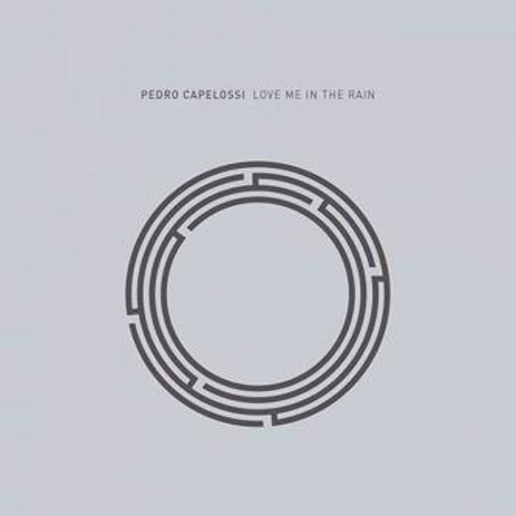 Pedro Capelossi - Love Me In The Rain